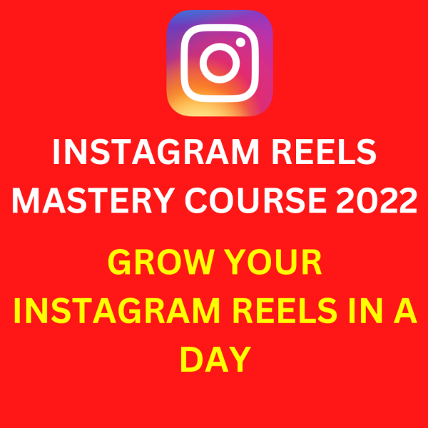 Instagram Reels Mastery Course